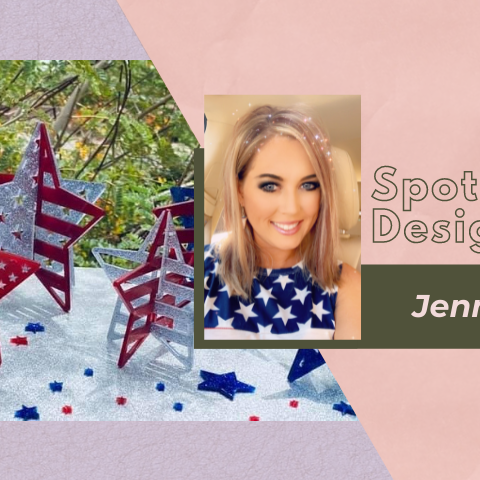 Spotlight Designer! Jennifer J.!