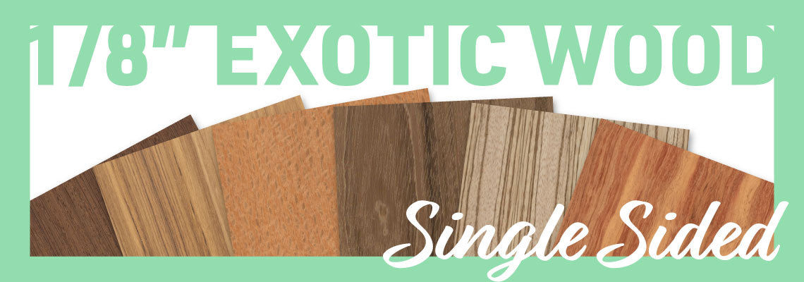 Wood 1/8" Single Sided Exotic