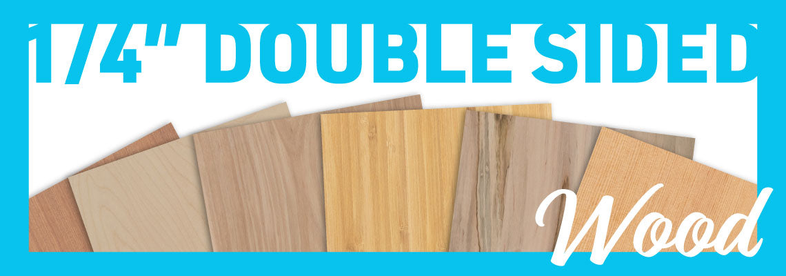 Wood 1/4" Double-Sided