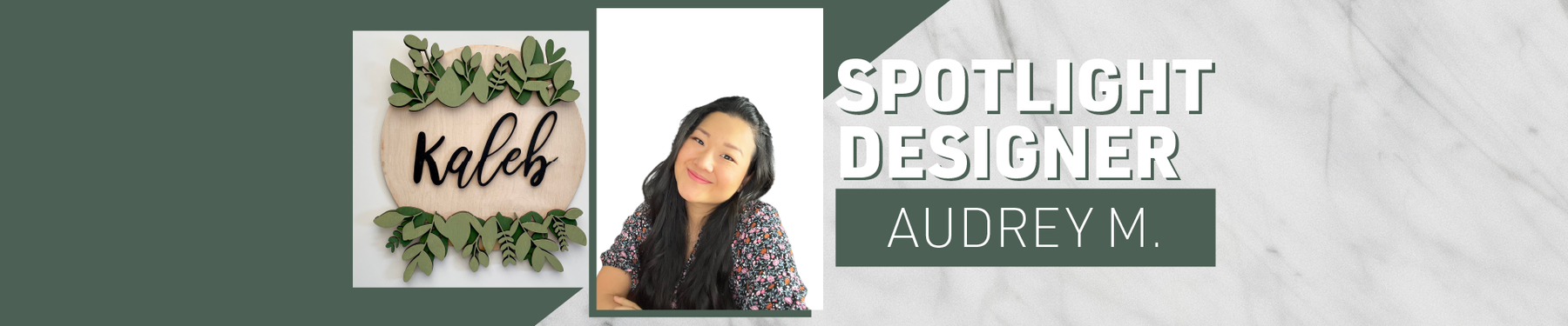 Spotlight Designer: Audrey M!