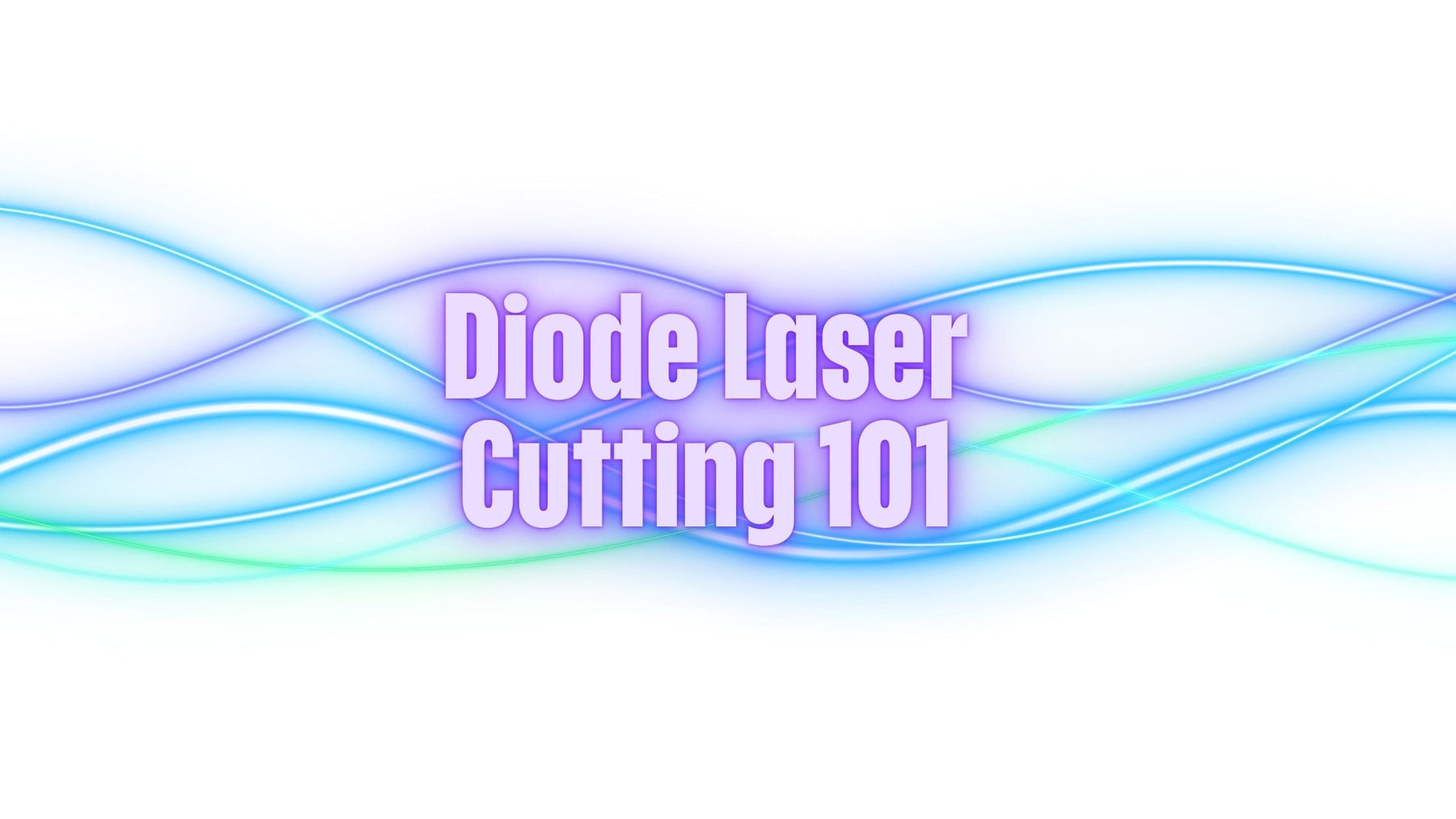 Diode Laser Cutting 101: How They Work and What You Can Cut