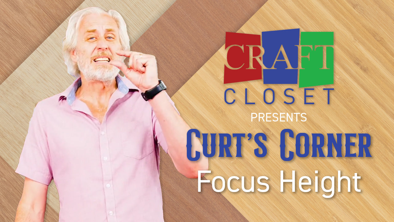 Curt's Corner: What is Focus Height and Why Does it Matter?