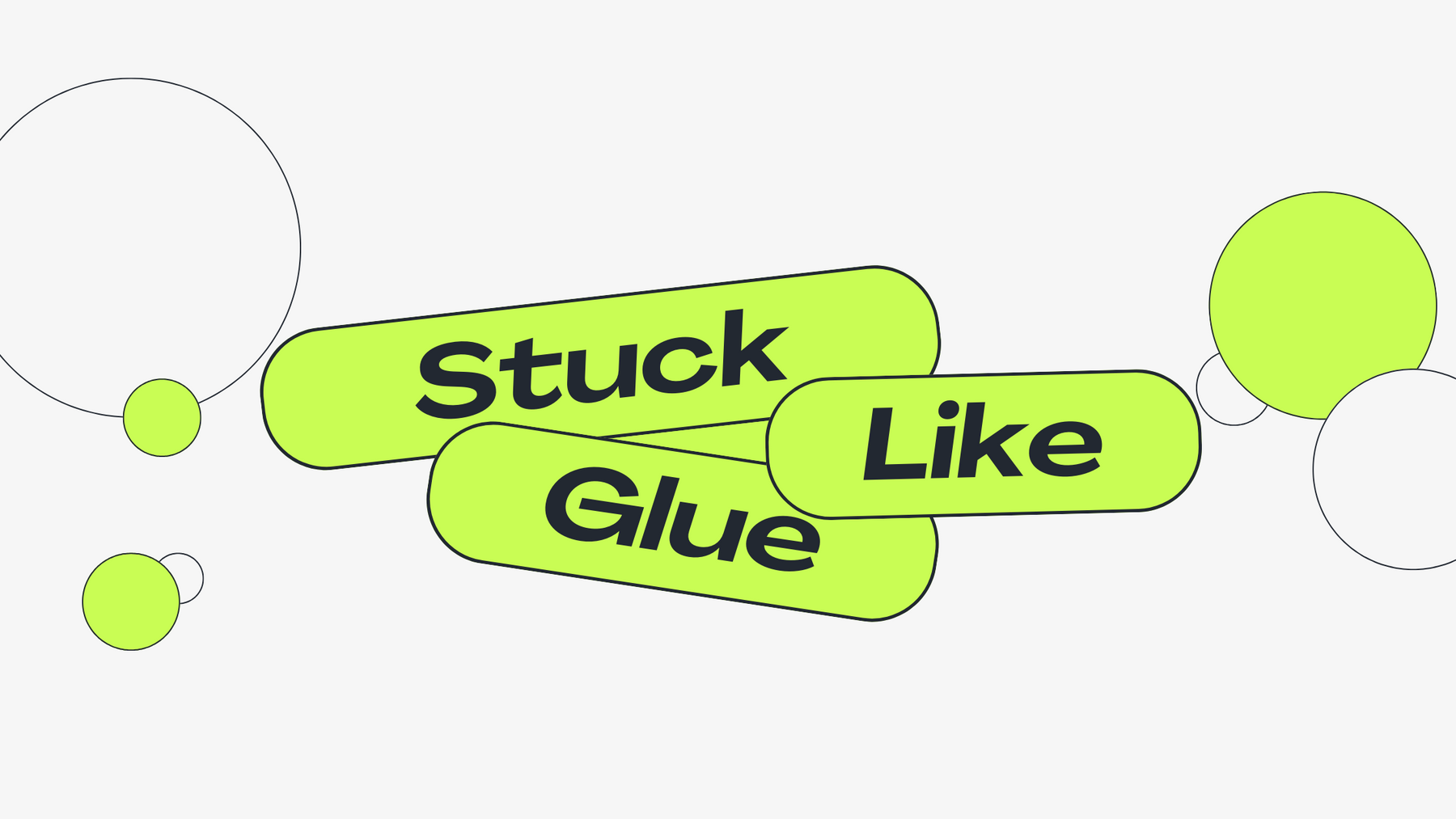 Stuck Like Glue