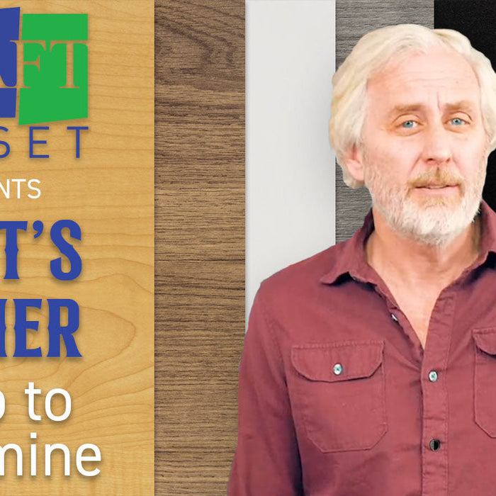 Curt's Corner: Intro to Melamine