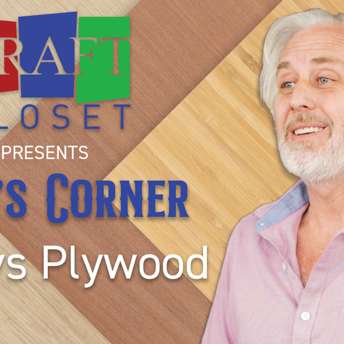 Curt's Corner: MDF vs Plywood