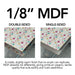 1/8 inch MDF custom printed substrate single and double sided — COLORboard Customs Craft Closet