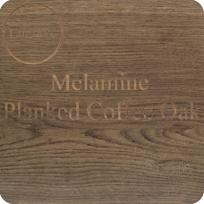 Melamine, Planked Coffee Oak